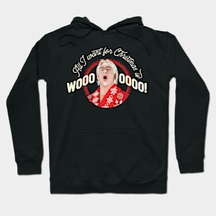 All I Want for Christmas is WOOOO! Hoodie